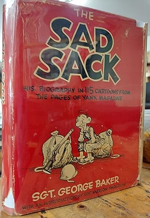 Seller image for The Sad Sack : His Biography in 115 Cartoons from the Pages of Yank Magazine for sale by The Book House, Inc.  - St. Louis