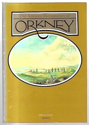 Seller image for The Ancient Monuments of Orkney Official Guide for sale by City Basement Books