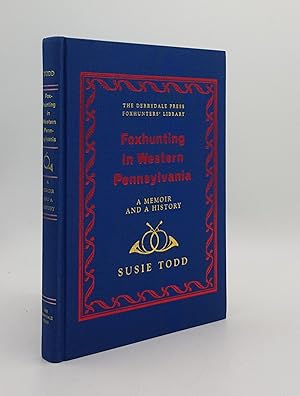 Bild des Verkufers fr FOXHUNTING IN WESTERN PENNSYLVANIA A Memoir and a History zum Verkauf von Rothwell & Dunworth (ABA, ILAB)