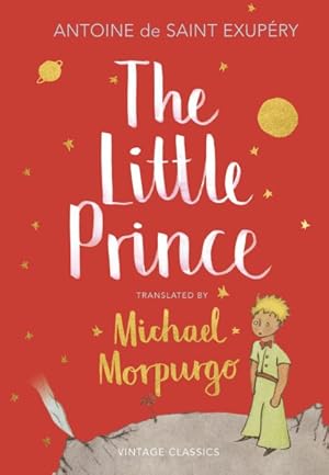 Image du vendeur pour Little Prince : A New Translation by Michael Morpurgo mis en vente par GreatBookPricesUK