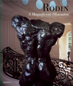 Bild des Verkufers fr Rodin: A Magnificent Obsession zum Verkauf von WeBuyBooks