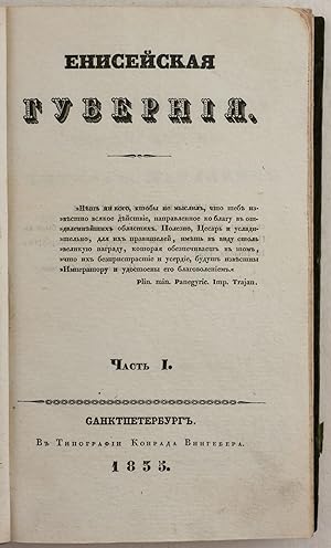 Stepanov, A.P. Yeniseyskaya Guberniya [i.e. Yeniseysk Governorate]. St. Petersburg: Typ. Of Conra...