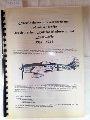 Immagine del venditore per Oberflchenschutzverfahren und Anstrichstoffe der deutschen Luftfahrtindustrie und Luftwaffe 1935 - 1945. Eine historisch technische Abhandlung ber die Oberflchenschutzverfahren und Anstrichstoffe der deutschen Luffahrtindustrie und Luftwaffe, dessen Verbindung zum RAL-Register, der Einflu auf die Farbindustrie und deren heutige Verfgbarkeit fr den Restauratuer und Modellbauer. venduto da Versand-Antiquariat Konrad von Agris e.K.