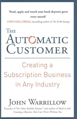 Immagine del venditore per Automatic Customer : Creating a Subscription Business in Any Industry venduto da GreatBookPricesUK