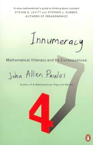 Image du vendeur pour Innumeracy : Mathematical Illiteracy and Its Consequences mis en vente par GreatBookPricesUK