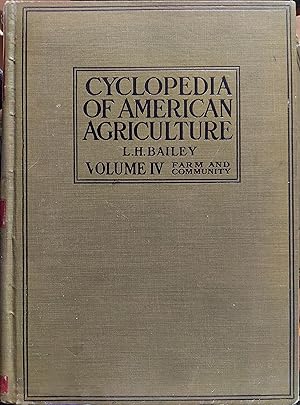 Cyclopedia of American Agriculture (Volume IV - Farm and Community)