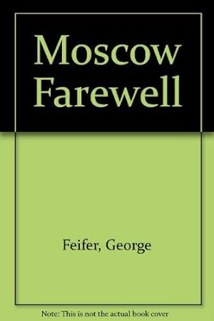 Bild des Verkufers fr Moscow Farewell zum Verkauf von WeBuyBooks