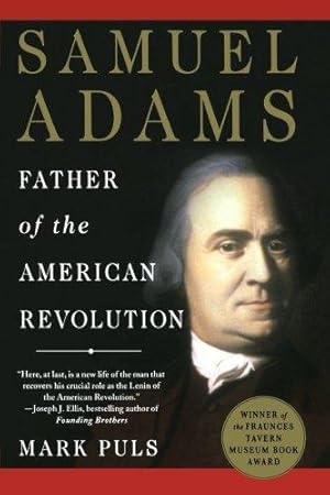 Imagen del vendedor de Samuel Adams: Father of the American Revolution a la venta por WeBuyBooks