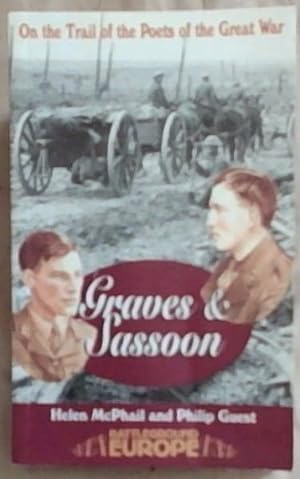 Seller image for Graves and Sassoon: On the Trail of the Poets of the Great War (Battleground Europe) for sale by Chapter 1