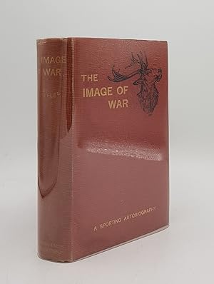 THE IMAGE OF WAR A Sporting Autobiography