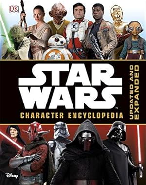 Image du vendeur pour Star Wars Character Encyclopedia Updated and Expanded mis en vente par WeBuyBooks