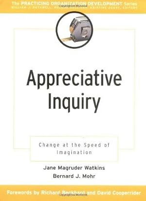 Bild des Verkufers fr Appreciative Inquiry: Change at the Speed of Imagination (JB OD (Organizational Development)) zum Verkauf von WeBuyBooks