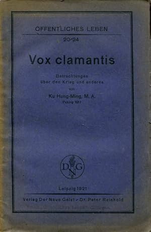 Vox clamantis. Betrachungen über den Krieg und anderes - Öffentliches Leben 20-24