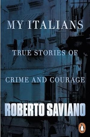 Seller image for My Italians : True Stories of Crime and Courage for sale by GreatBookPricesUK