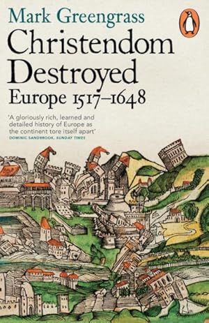Immagine del venditore per Christendom Destroyed : Europe 1517-1648 venduto da GreatBookPricesUK
