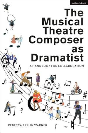Seller image for Musical Theatre Composer As Dramatist : A Handbook for Collaboration for sale by GreatBookPrices