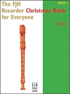 Seller image for The FJH Recorder Christmas Book for Everyone 1 by Andrew Balent, Philip Groeber [Sheet music ] for sale by booksXpress