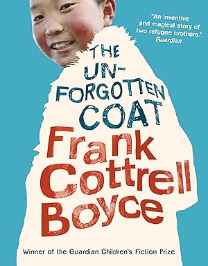 Seller image for The Unforgotten Coat: 1 [Paperback] Boyce, Frank Cottrell for sale by Bookmanns UK Based, Family Run Business.