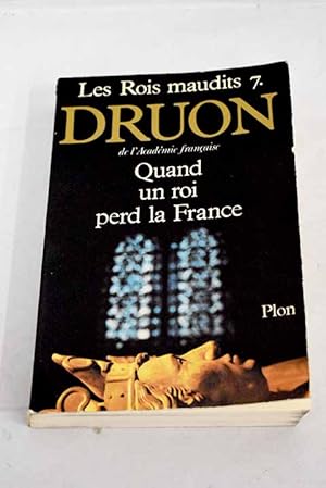 Bild des Verkufers fr Quand un roi perd la France zum Verkauf von Alcan Libros