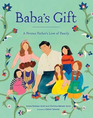 Image du vendeur pour Baba's Gift: A Persian Father's Love of Family by Ariana Shaheen Amini, Christina Maheen Amini [Hardcover ] mis en vente par booksXpress