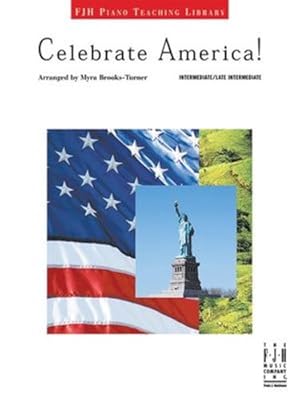 Image du vendeur pour FJH2133 - Celebrate America! - FJH Piano Teaching Library by Myra Brooks-Turner [Sheet music ] mis en vente par booksXpress
