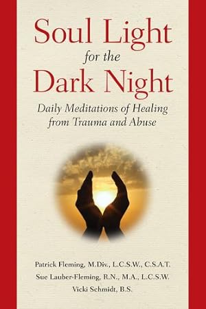 Seller image for Soul Light for the Dark Night by Fleming, Patrick, Fleming, Sue Lauber, Schmidt, Vicki [Paperback ] for sale by booksXpress