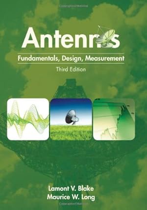 Seller image for Antennas: Fundamentals, design, measurement (Electromagnetics and Radar) by Blake, Lamont V., Long, Maurice W. [Hardcover ] for sale by booksXpress