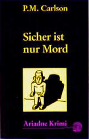 Seller image for Sicher ist nur Mord for sale by Gerald Wollermann