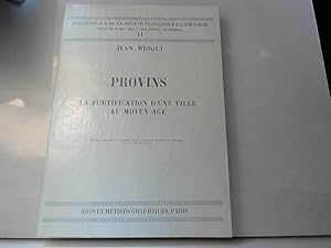 Bild des Verkufers fr Provin : la Fortification d'une Ville au Moyen Age zum Verkauf von JLG_livres anciens et modernes