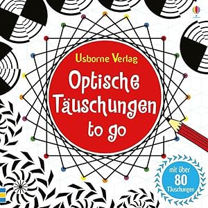 Bild des Verkufers fr Optische Tuschungen to go: Mit ber 80 Tuschungen (To-go-Reihe) zum Verkauf von Gerald Wollermann