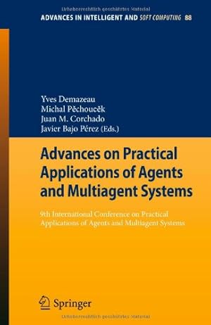 Immagine del venditore per Advances on Practical Applications of Agents and Multiagent Systems: 9th International Conference on Practical Applications of Agents and Multiagent . in Intelligent and Soft Computing (88)) [Paperback ] venduto da booksXpress