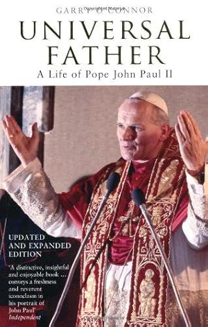 Seller image for Universal Father: A Life of Pope John Paul II for sale by WeBuyBooks