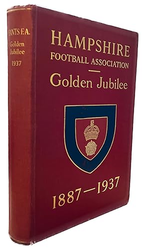 The Hampshire Football Association Golden Jubilee Book 1887-1937