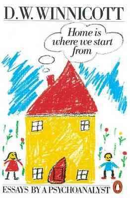 Bild des Verkufers fr Home Is Where We Start from : Essays by a Psychoanalyst zum Verkauf von GreatBookPricesUK