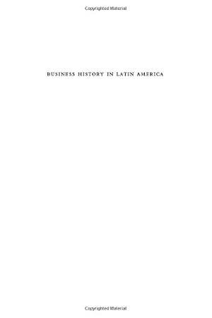 Immagine del venditore per Business History in Latin America: The Experience of Seven Countries: 1 (Liverpool Latin American Studies) venduto da WeBuyBooks