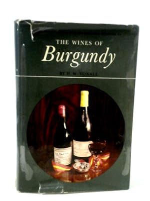 Imagen del vendedor de The Wines of Burgundy (International Wine and Food Society's Guide to) a la venta por World of Rare Books