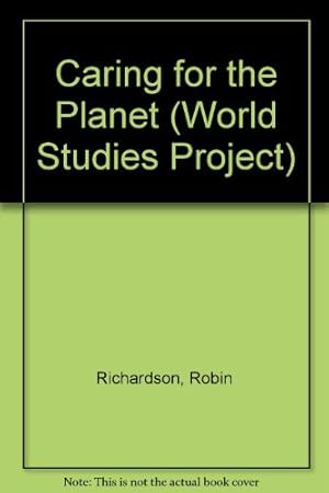 Image du vendeur pour Caring for the Planet (World Studies Project) mis en vente par WeBuyBooks