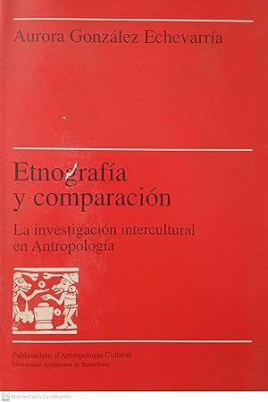 Etnografía y comparación. La investigación intercultural en Antropología