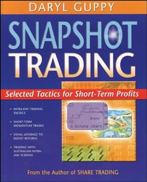 Bild des Verkufers fr Snapshot Trading: Selected Tactics for Short-Term Profits by Guppy, Daryl [Paperback ] zum Verkauf von booksXpress