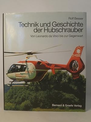 Technik und Geschichte der Hubschrauber Von Leonardo da Vinci bis zur Gegenwart