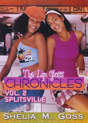 Bild des Verkufers fr Lip Gloss Chronicles, The Vol. 2: Splitsville (The Lip Gloss Chronicles, 2) zum Verkauf von WeBuyBooks