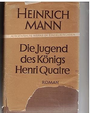 Bild des Verkufers fr Die Jugend des Knigs Henri Quatre zum Verkauf von Bcherpanorama Zwickau- Planitz