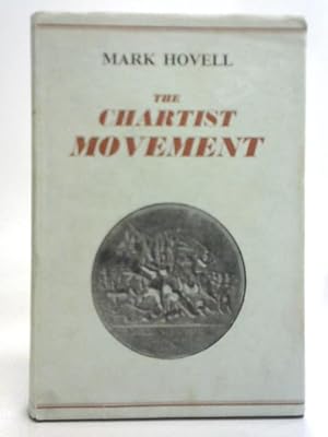 Image du vendeur pour The Chartist Movement mis en vente par World of Rare Books