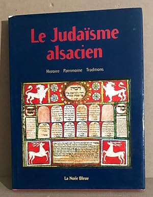 Image du vendeur pour Le judasme alsacien : histoire patrimoine et tradition mis en vente par librairie philippe arnaiz