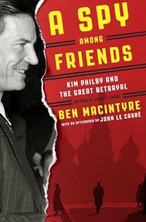 Seller image for Spy Among Friends : Kim Philby and the Great Betrayal for sale by GreatBookPrices