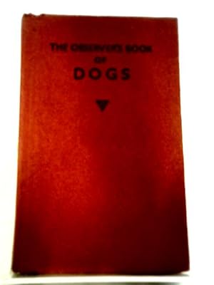 Bild des Verkufers fr The Observer's Book of Dogs zum Verkauf von World of Rare Books