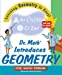 Imagen del vendedor de Dr. Math Introduces Geometry: Learning Geometry is Easy! Just ask Dr. Math! [Soft Cover ] a la venta por booksXpress