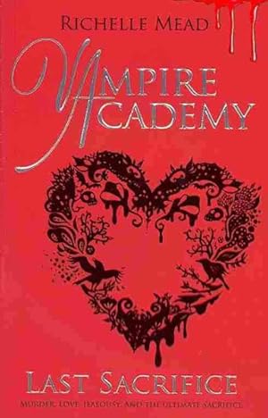 Imagen del vendedor de Vampire Academy: Last Sacrifice (Book 6) a la venta por GreatBookPrices