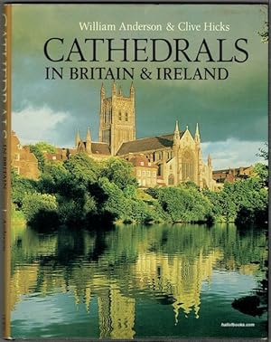 Cathedrals In Britain & Ireland: From Early Times To The Reign Of Henry VIII