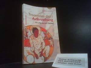 Seller image for Trommler der Auferstehung : Ermutigung zum Glauben. for sale by Der Buchecker